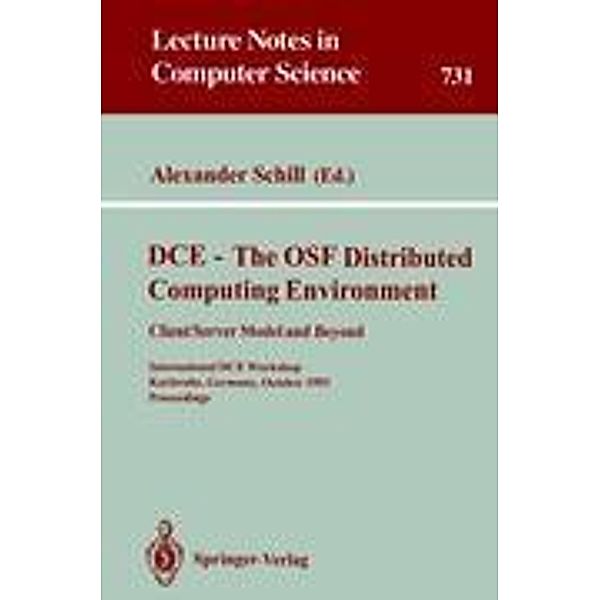 DCE - The OSF Distributed Computing Environment, Client/Server Model and Beyond