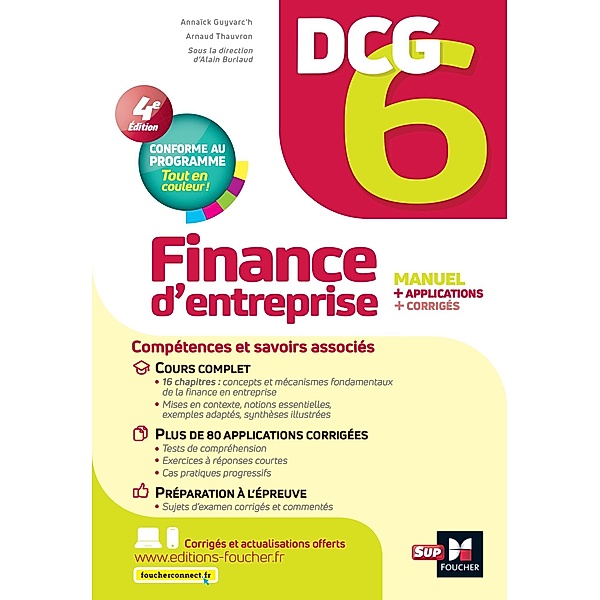 DCG 6 - Finance d'entreprise - 4e édition - Manuel et applications / LMD collection Expertise comptable, Annaïck Guyvarc'h, Arnaud Thauvron, Alain Burlaud