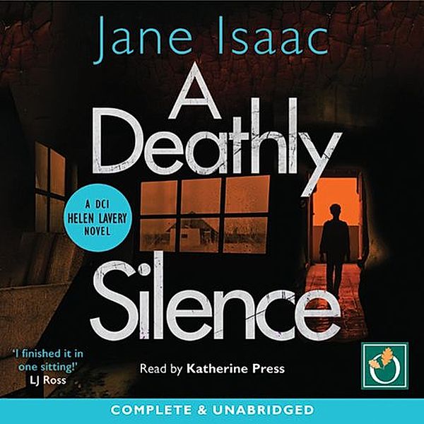 DCI Helen Lavery - 3 - A Deathly Silence, Jane Isaac