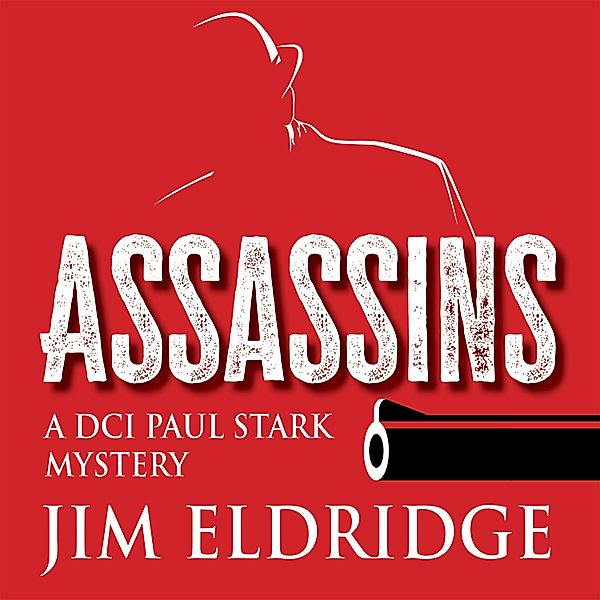 DCI Paul Stark - 1 - Assassins, Jim Eldridge