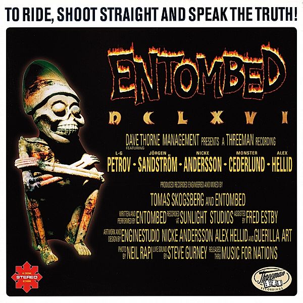 Dclxvi To Ride,Shoot Straight And Speak The Truth, Entombed