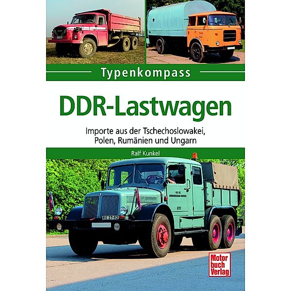 DDR-Lastwagen / Typenkompass, Ralf Christian Kunkel