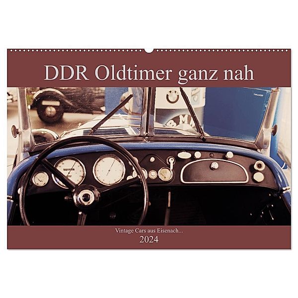 DDR Oldtimer ganz nah (Wandkalender 2024 DIN A2 quer), CALVENDO Monatskalender, Fredy Haas