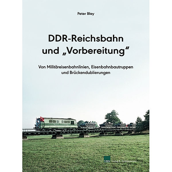 DDR-Reichsbahn und Vorbereitung, Peter Bley