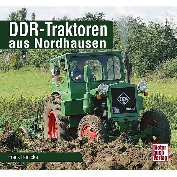 DDR-Traktoren aus Nordhausen, Frank Rönicke