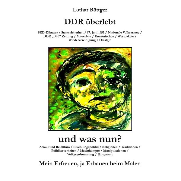 DDR überlebt und was nun?, Lothar Böttger