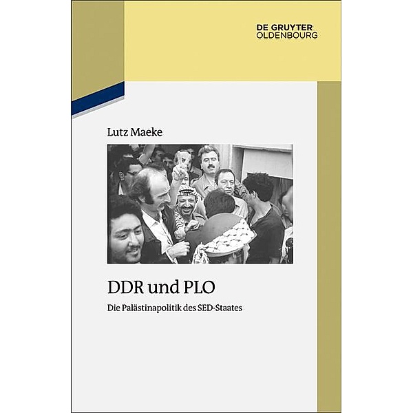 DDR und PLO / Studien zur Zeitgeschichte Bd.92, Lutz Kreller
