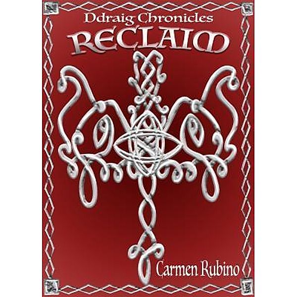 Ddraig Chronicles / Big Black Dog Publishing, Carmen Rubino