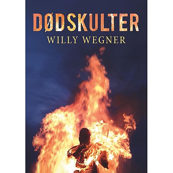 Dødskulter, Willy Wegner