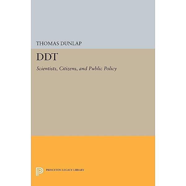 DDT / Princeton Legacy Library Bd.1080, Thomas Dunlap
