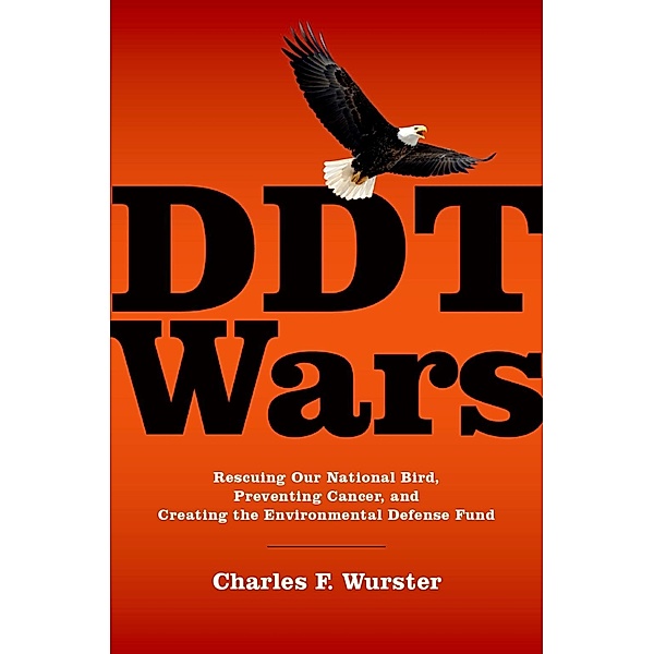 DDT Wars, Charles F. Wurster