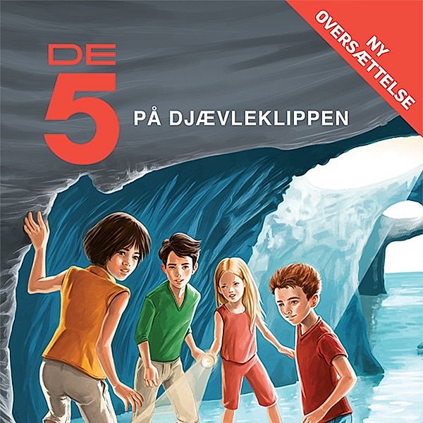 De 5 - De 5 på Djaevleklippen (uforkortet), Enid Blyton