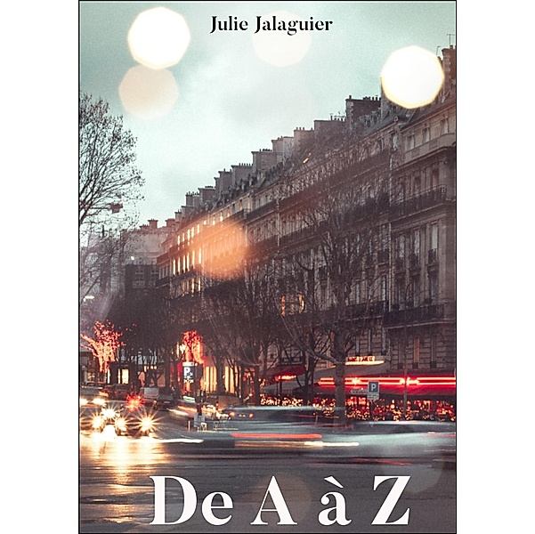 De A a Z / Librinova, Jalaguier Julie Jalaguier