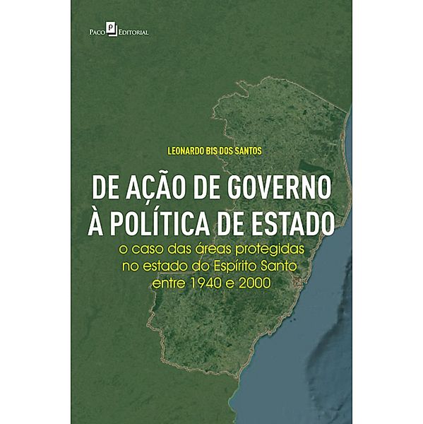 De Ação de Governo à Política de Estado, Leonardo Bis Dos Santos
