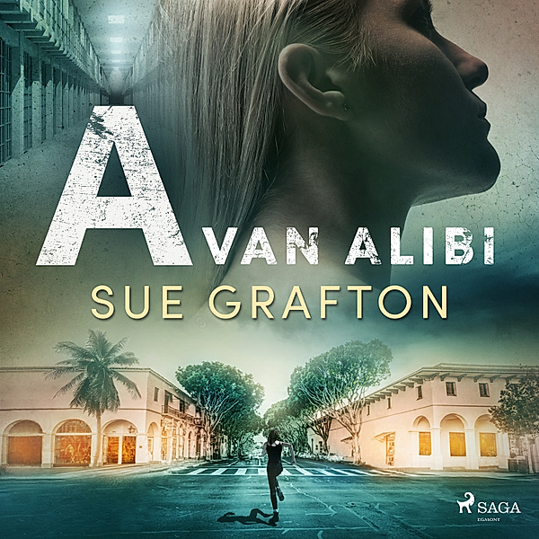 De Alfabet-serie - 1 - A van alibi, Sue Grafton
