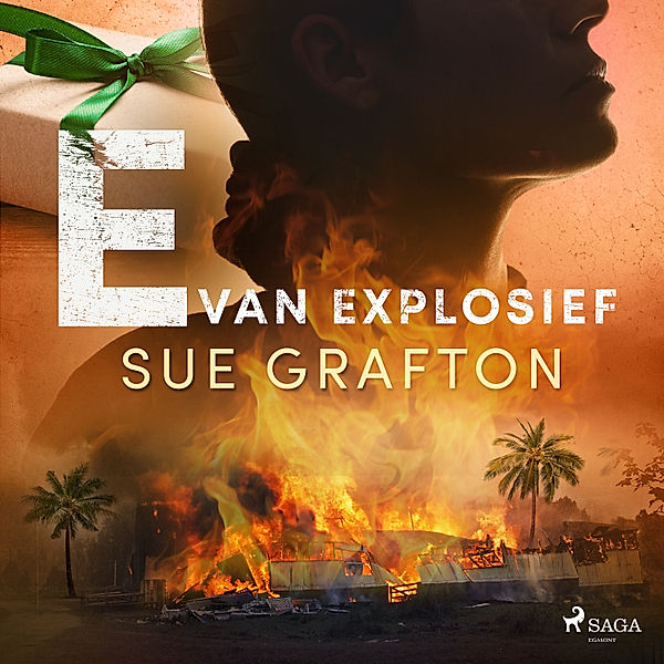 De Alfabet-serie - 5 - E van explosief, Sue Grafton