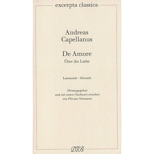 De Amore / Über Liebe, Andreas Capellanus