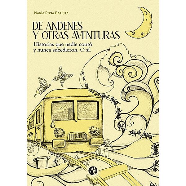 De andenes y otras aventuras, María Rosa Batista