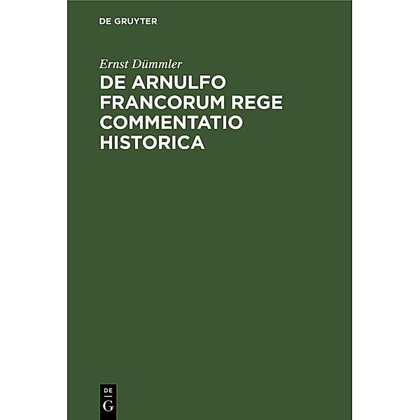 De Arnulfo Francorum Rege commentatio historica, Ernst Dümmler