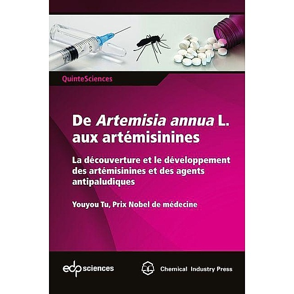De Artemisia annua L. aux artémisinines, Youyou Tu