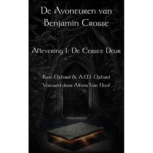 De avonturen van Benjamin Crosse - Aflevering 1: De Eerste Deur, Rain Oxford