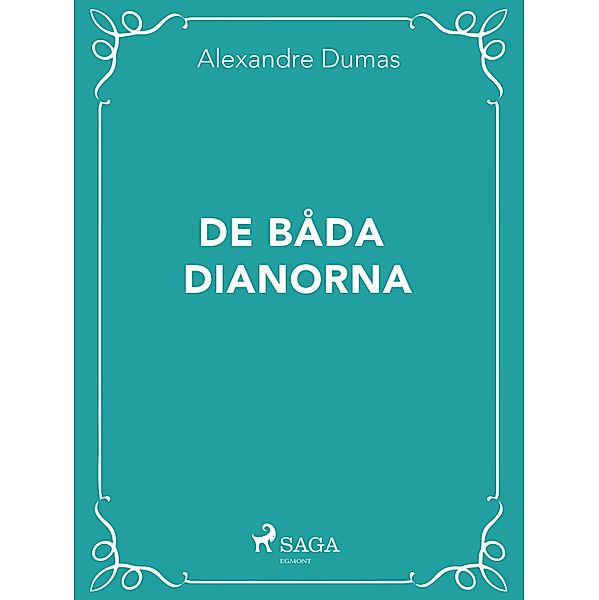 De båda Dianorna, Alexandre Dumas