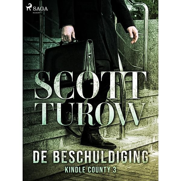 De beschuldiging / Kindle County Bd.3, Scott Turow