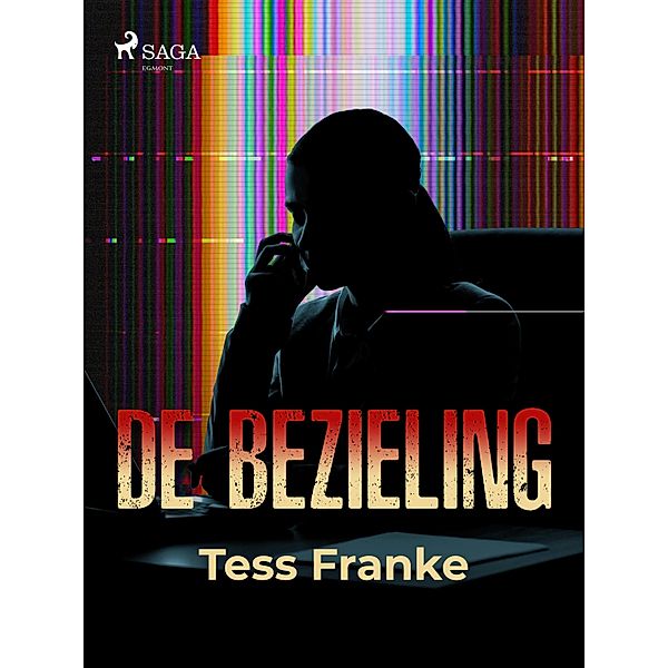 De bezieling / Femke Wolzak Bd.3, Tess Franke