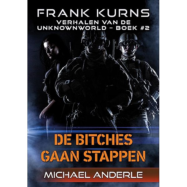 De Bitches gaan stappen / Frank Kurns Bd.2, Michael Anderle