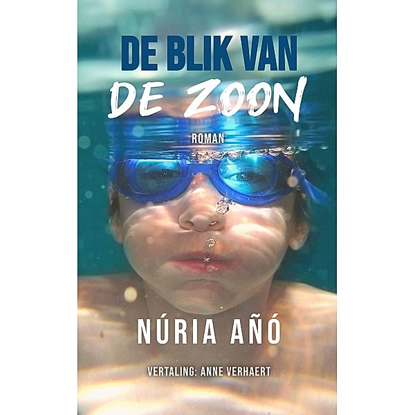 De blik van de zoon, Núria Añó