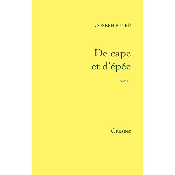 De cape et d'épée / Littérature Française, Joseph Peyré