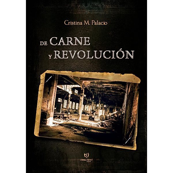 De carne y revolución, Cristina Palacio