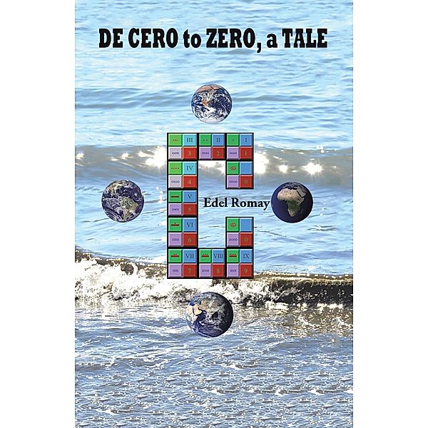 De Cero to Zero, a Tale, Edel Romay