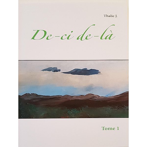 De-ci de-là, Thalie J.