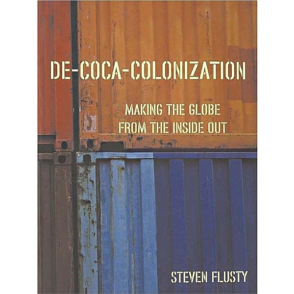 De-Coca-Colonization, Steven Flusty