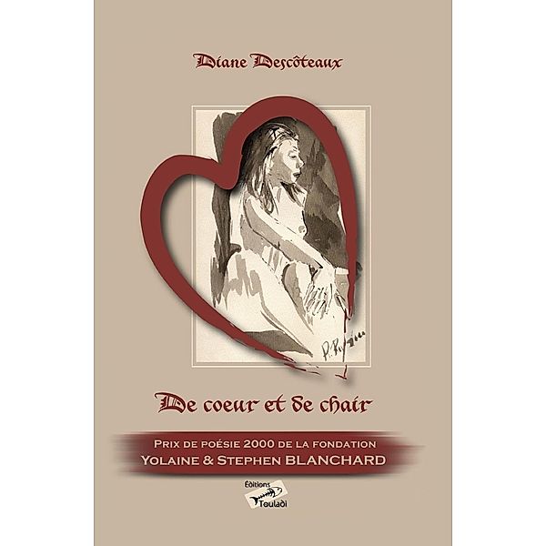 De coeur et de chair, Diane Descôteaux