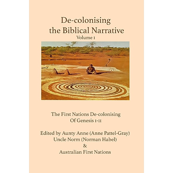 De-colonising the Biblical Narrative, Volume 1