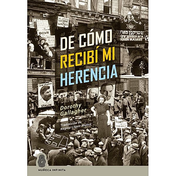 De cómo recibí mi herencia, Dorothy Gallagher