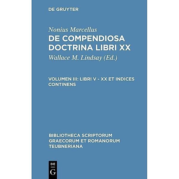 De compendiosa doctrina libri XX. Vol. II - Libri V - XX et indices continens / Bibliotheca scriptorum Graecorum et Romanorum Teubneriana Bd.1263, Nonius Marcellus