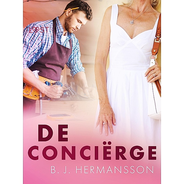 De conciërge - Een erotisch verhaal, B. J. Hermansson