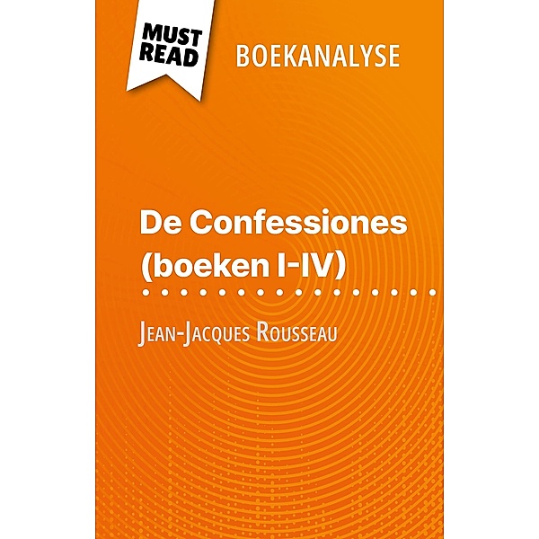 De Confessiones (boeken I-IV) van Jean-Jacques Rousseau (Boekanalyse), Sabrina Zoubir