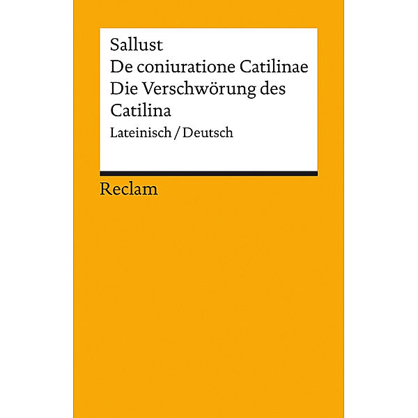 De coniuratione Catilinae / Die Verschwörung des Catilina, Sallust