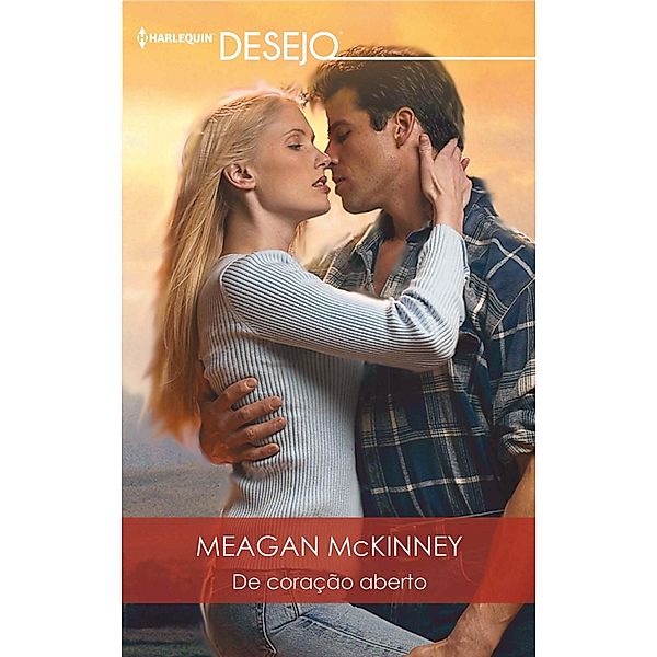 De coração aberto / DESEJO Bd.565, Meagan McKinney