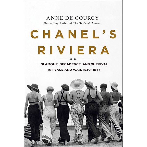De Courcy, A: Chanel's Riviera, Anne de Courcy