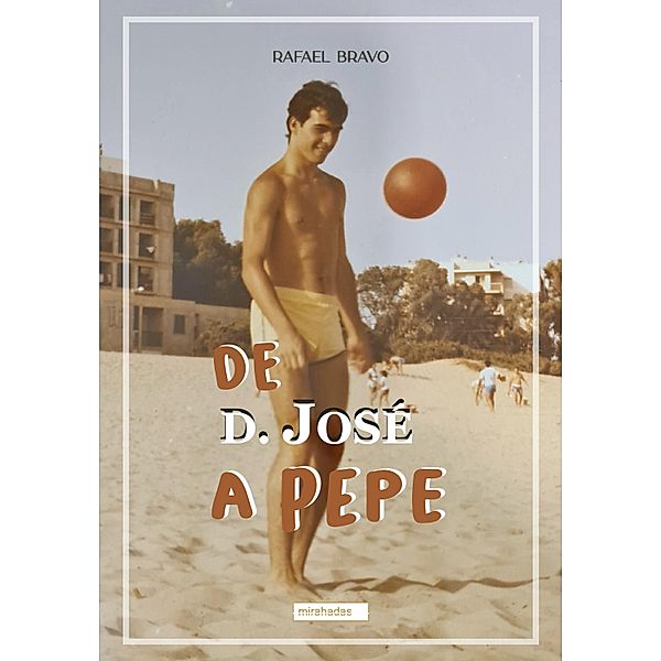 De D. José a Pepe, Rafael Bravo