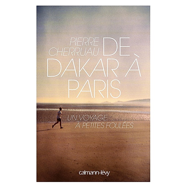 De Dakar à Paris / Documents, Actualités, Société, Pierre Cherruau