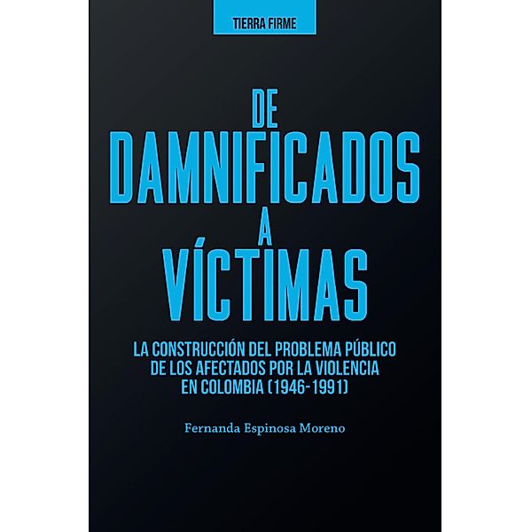 De damnificados a víctimas / Ciencias humanas, Fernanda Espinosa Moreno