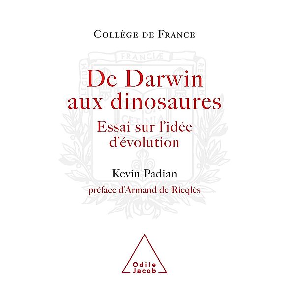 De Darwin aux dinosaures, Padian Kevin Padian