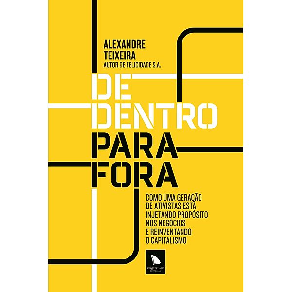 De dentro para fora, Alexandre Teixeira