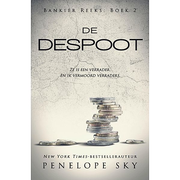 De despoot (Bankier, #2) / Bankier, Penelope Sky